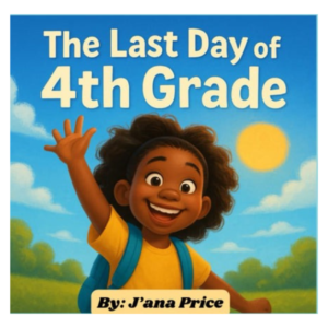 The Last Day of 4th Grade